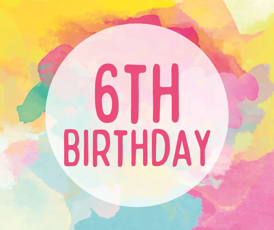 happy 6th Birthday