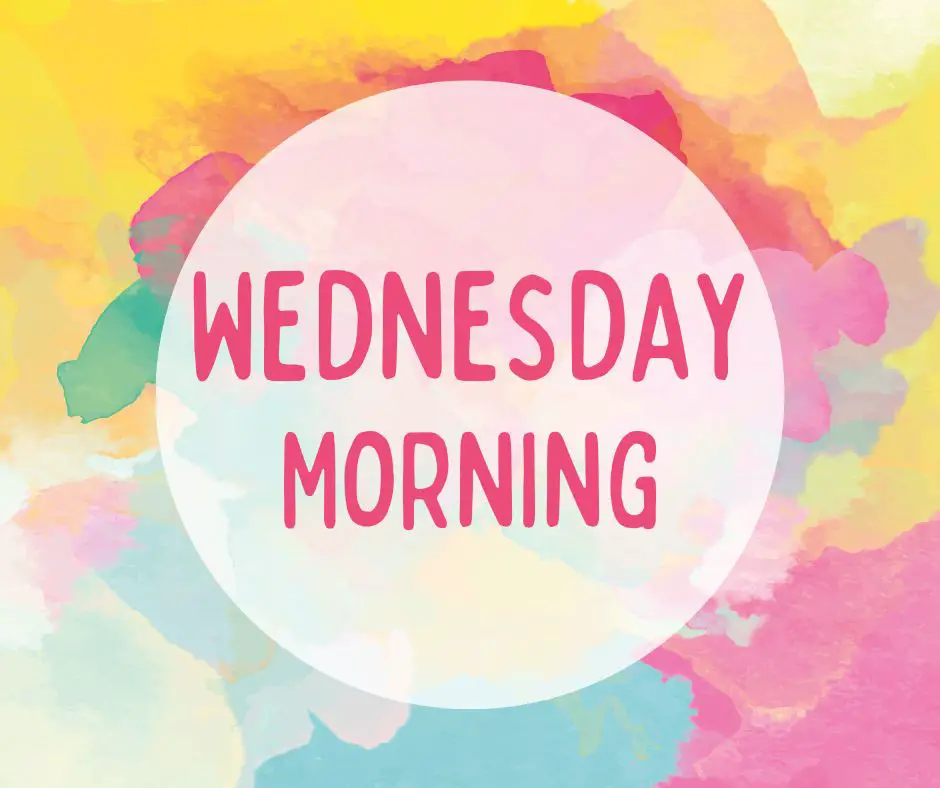Wednesday morning