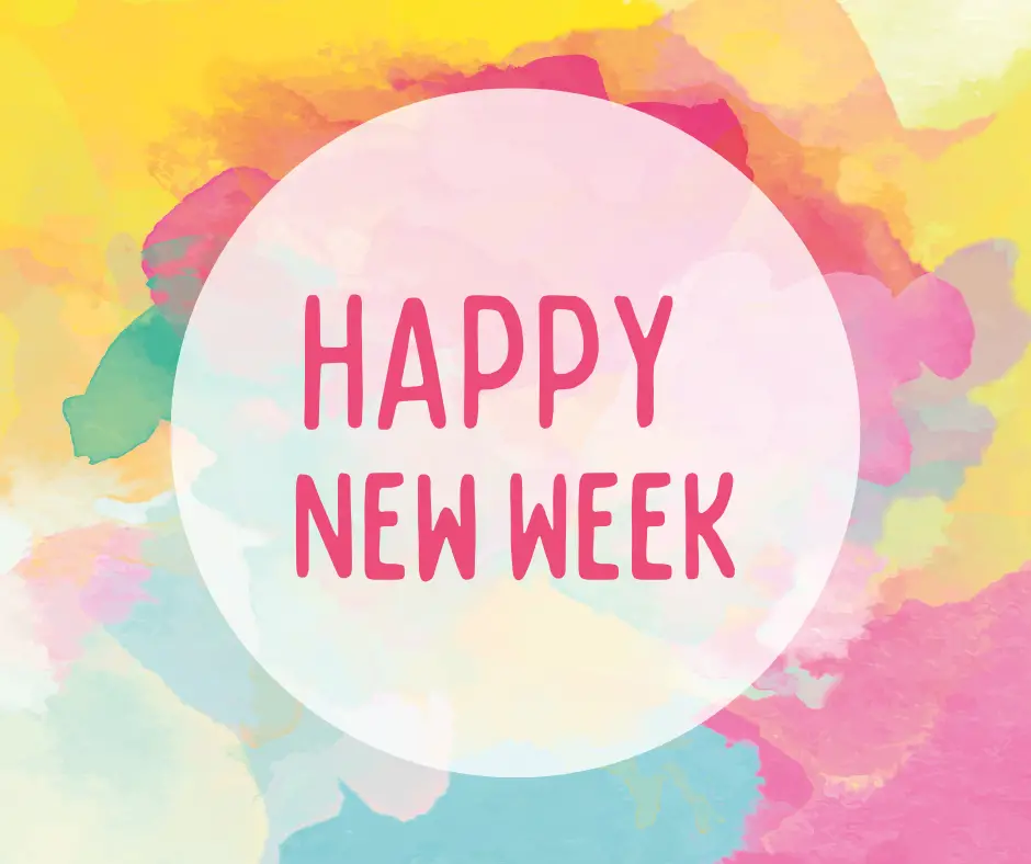 Have a Great Week